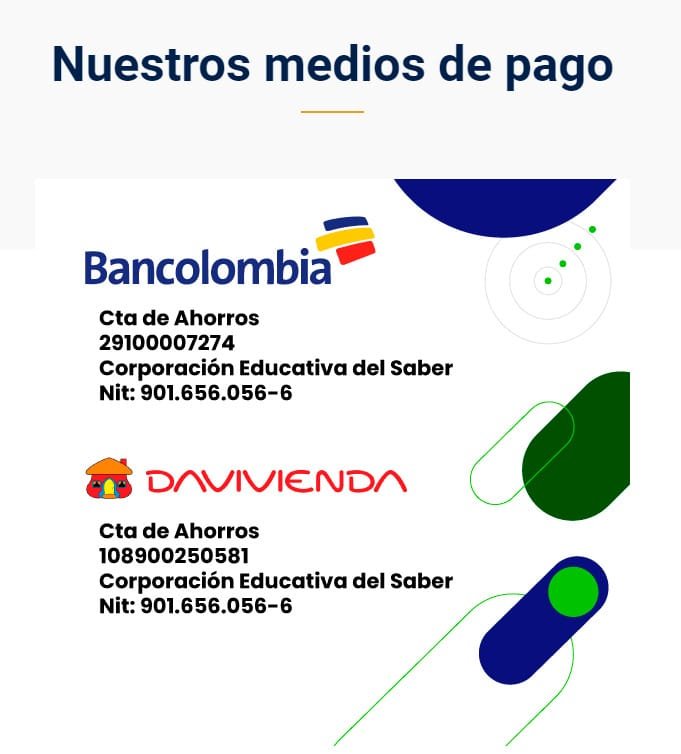 Medios de pago MySkol: cuentas de ahorros en Bancolombia y Davivienda a nombre de Corporación Educativa del Saber